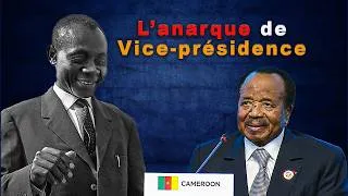 Miniature : Vice-présidence au Cameroun manipulation de l'histoire autour de FONCHA