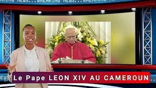 Miniature : Affaire Papale le Pape LEON XIV au Cameroun au sujet de la gestion