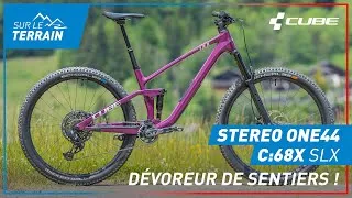 Miniature : CUBE Stereo ONE44 C:68X SLX 2024 :  Le Dévoreur de SENTIERS !