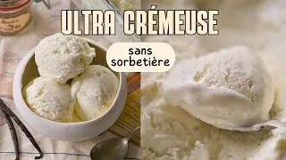 Miniature : Crème glacée vanille sans sorbetière (la seule méthode qui fonctionne!)