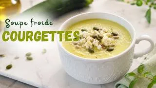 Miniature : Recette soupe froide de courgettes maison