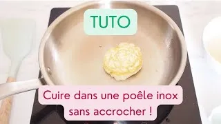 Miniature : TUTO POÊLE INOX - CUIRE SANS ATTACHER !