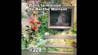 Miniature : Dans la maison de Berthe Morisot à Bougival