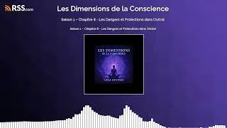 Miniature : Saison 1 – Chapitre 8 - Les Dangers et Protections dans l’Astral