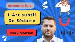 Miniature : L'Art subtil de séduire de Mark Manson. Le premier guide des relations amoureuses.