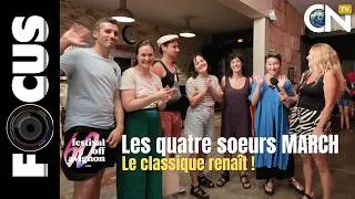 Miniature : Les Quatre Sœurs March | FOCUS – Festival OFF Avignon 2026 | Culture Nomade TV