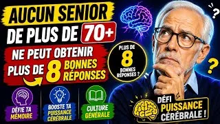 Miniature : Aucun senior de plus de 70 ans ne peut obtenir plus de 8 bonnes réponses | Défi Puissance Cérébrale