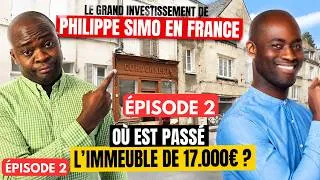 Miniature : IF#33 | Où Est passé l' Immeuble De Philippe Simo De 17.000 € En France ? Épisode 2 #PhilippeSimo