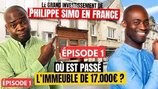 Miniature : IF#32 | Où Est passé l' Immeuble De Philippe Simo De 17.000 € En France ? Épisode 1 #PhilippeSimo