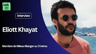 Miniature : L'interview CUT! Eliott Khayat, membre de Mieux Manger au Cinéma