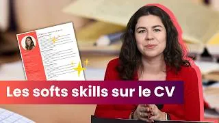 Miniature : Soft skills sur un CV : lesquelles mettre et comment les valoriser ?
