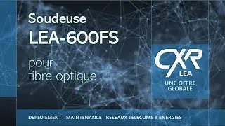 Miniature : CXR LEA-600FS soudeuse de fibre optique automatique