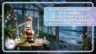 Miniature : 🌜🌑🌛Méditation Guidée | Nouvelle Lune en gémeaux 15 juin 2026 | Lâcher Prise et Clarté Intérieure🌜🌑🌛