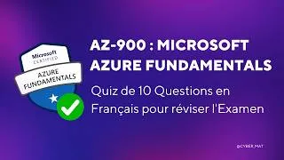 Miniature : AZ-900 Azure Fundamentals : Quiz de 10 QUESTIONS en Français pour REVISER avant l'Examen