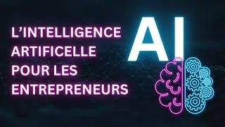 Miniature : L'intelligence artificielle pour les entrepreneurs