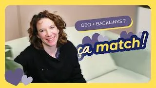 Miniature : GEO + backlinks : ça match ? ❤️‍🔥