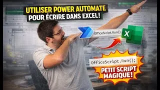 Miniature : Écrire dans Excel avec Power Automate + Scripts Office ✨