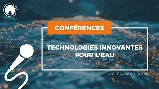 Miniature : CYCL'EAU MONT-BLANC 2026 : TECHNOLOGIES INNOVANTES POUR L'EAU