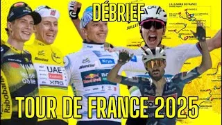 Miniature : LE GRAND DEBRIEF DU TOUR DE FRANCE 2025 !
