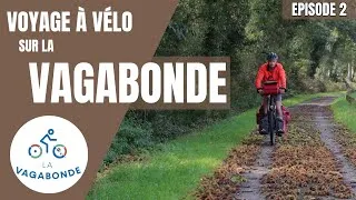Miniature : Voyage à vélo sur la VAGABONDE - Episode 2