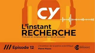Miniature : #12 - Pierre Piazza : L'invention de la police scientifique