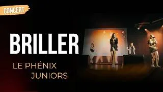 Miniature : Briller (Live 2026) | Le Phénix Juniors