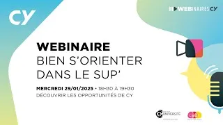 Miniature : Webinaire Bien s'orienter dans le sup, découvrir les opportunité de CY Cergy Paris Université