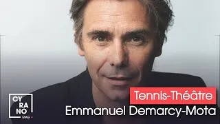 Miniature : Cyrano Mag - Emmanuel Demarcy-Mota à propos de "Tennis-Théâtre" #61