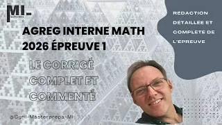 Miniature : Le corrigé complet de l'épreuve 1 de l'agrégation interne math 2026