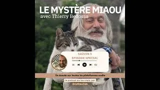Miniature : S5- Spécial : Thierry Bedossa, comprendre le chat grâce à l’éthologie et à la médecine.