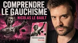 Miniature : Le gauchisme a-t-il gagné ? Nicolas Le Bault répond. Avec @nicolaslebault
