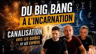Miniature : Canalisation BIGBANG et incarnation