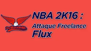 Miniature : NBA 2K16: Attaque Freelance Flux