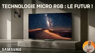 Miniature : Samsung R95H Micro RGB : La TV du FUTUR est enfin là ! 😱