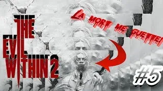Miniature : THE EVIL WITHIN 2 | LETS PLAY FR #5 | JE SUIS FOUTU
