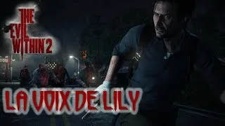 Miniature : THE EVIL WITHIN 2| LETS PLAY FR #3 | La voix de Lily