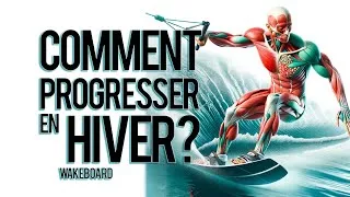 Miniature : Comment Progresser en Hiver en wakeboard en 2023 ?
