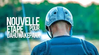 Miniature : NOUVELLE ETAPE POUR LE DAHU WAKE PARK + NEWS !