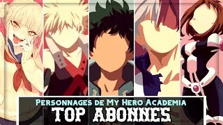 Miniature : TOP ABONNES - Vos personnages préférés de My Hero Academia [34 Characters]