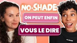 Miniature : On vous le cache depuis le début ! #NoShade8