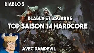 Miniature : BlaBla et Bagarre, TOP hardcore sur Diablo 3 avec Damdevil !