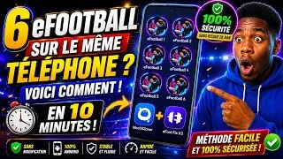 Miniature : 🔥 6 eFOOTBALL SUR LE MÊME TÉLÉPHONE EN 10 MINUTES ! 😱📱 | TUTO COMPLET