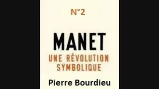 Miniature : Pierre Bourdieu (1998) II -  Manet, une révolution symbolique  - sociologie anthropologie