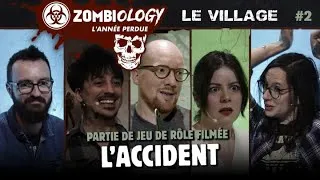 Miniature : 🔴 L'accident — Le village (ep#2) campagne L'Année perdue, partie filmée du JdR Zombiology