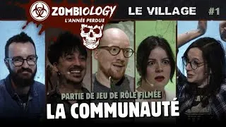 Miniature : 🔴 La communauté — Le village (ep#1) campagne L'Année perdue, partie filmée du JdR Zombiology
