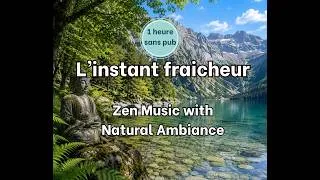 Miniature : L'instant fraicheur - Méditation, anti stress , apaisement, rester zen en période de canicule - 1h