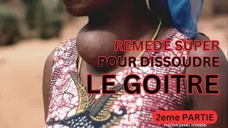 Miniature : La méthode infaillible pour éliminer le goître définitivement