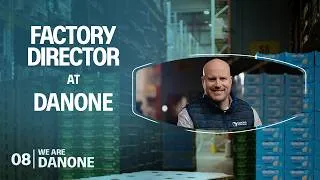 Miniature : We Are Danone I Factory Director at Danone I Ep.8