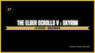 Miniature : The Elder Scrolls V: Skyrim – Épisode 27 : Extension Dragonborn