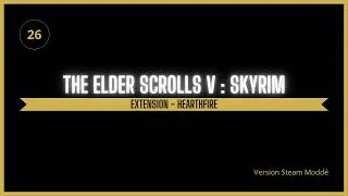 Miniature : The Elder Scrolls V: Skyrim – Épisode 26 : Extension Hearthfire